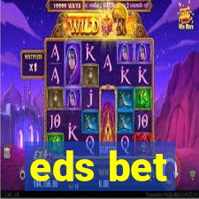 eds bet